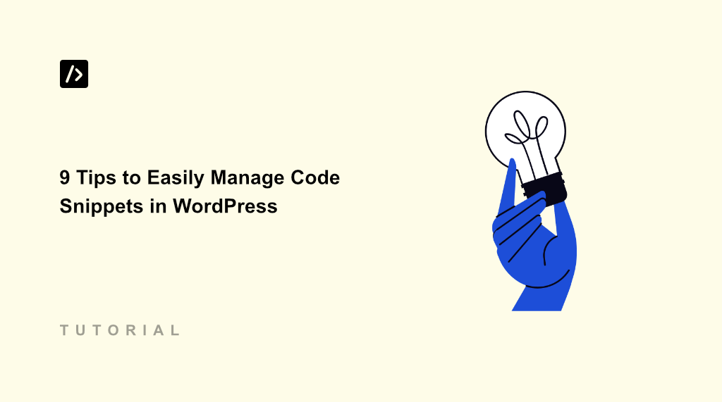 9 Tips to Easily Manage Code Snippets in WordPress